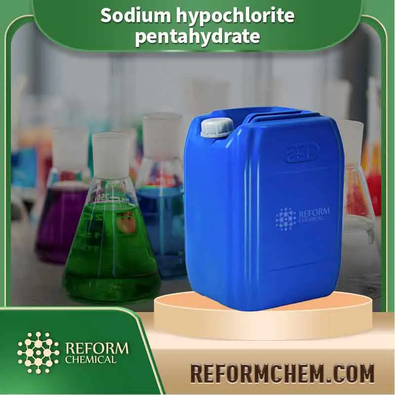 sodium hypochlorite pentahydrate 10022 70 5